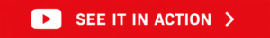 See it in action youtube button